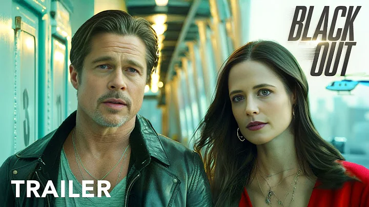 BLACKOUT   Trailer Brad Pitt, Eva Green 2025