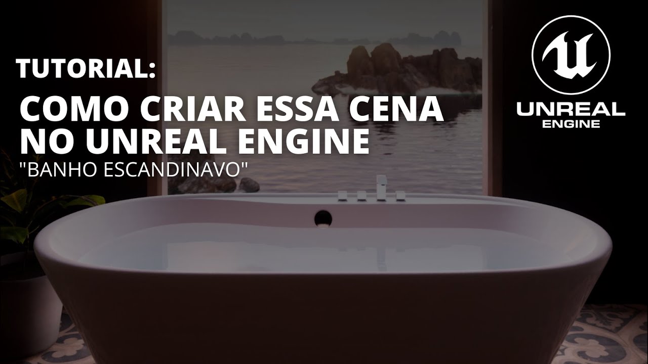 TUTORIAL CRIANDO UMA CENA NO UNREAL ENGINE | UE4 | ARCHVIZ - YouTube