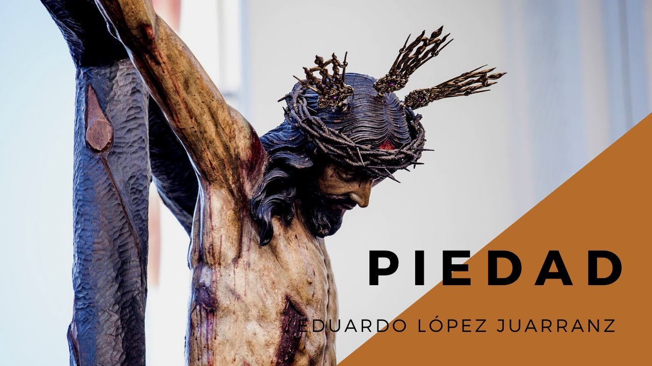🔈 Piedad - Eduardo López Juarranz