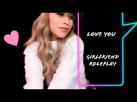 ASMR Girlfriend Roleplay 💗