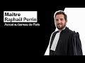 Dcouvrez matre raphal perrin avocat en droit des socits  paris 75001