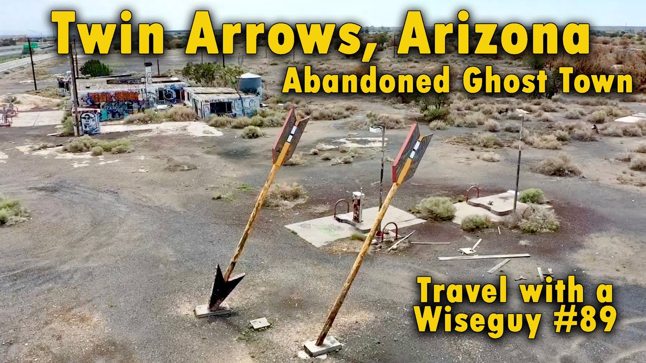 Твин Эрроус, Аризона — заброшенный город-призрак на трассе 66