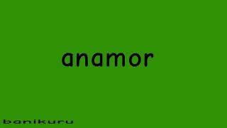 The Intro For Anamora