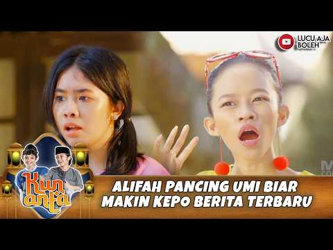 ALIFAH PANCING UMI BIAR MAKIN KEPO BERITA TERBARU | KUN ANTA MENDADAK SANTRI76 PART 2