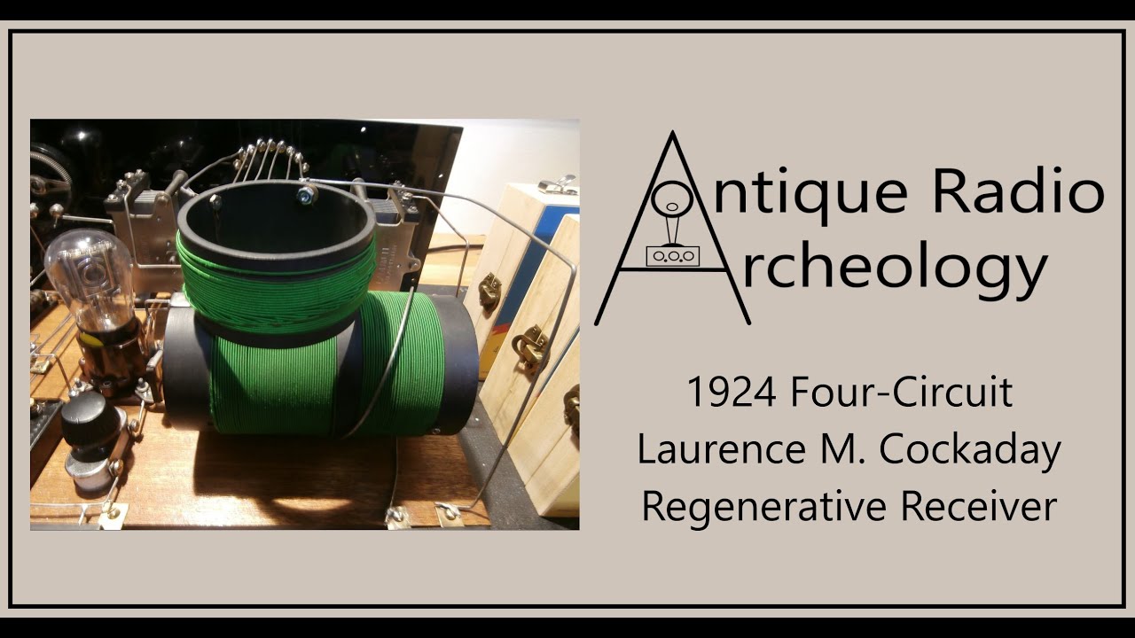 1924 Four-Circuit Laurence Cockaday Regenerative Receiver Restoration