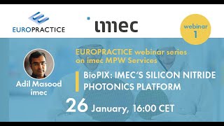 S6-E1_imec MPW services - Part 1 - BioPIX - imec's SiN Photonics Platform