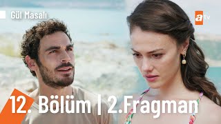 Gül Masalı 12.Bölüm 2.Fragman Benimle Evlenir Misin?