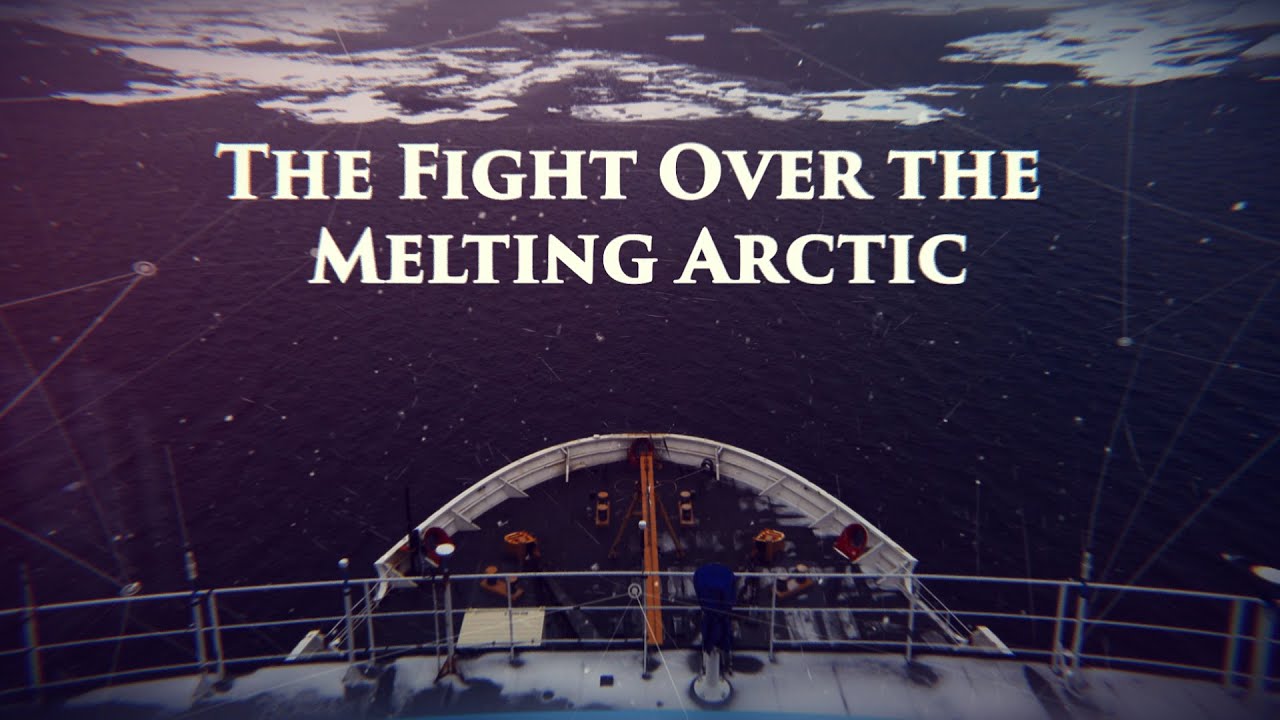 Great Decisions: The Fight Over the Melting Arctic