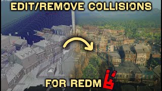 RedM Edit/Remove Collisions Tutorial 🏠 Wealth