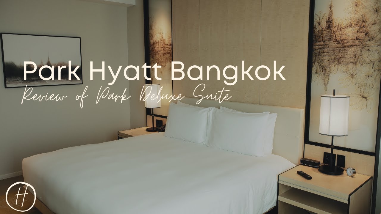 Review: Park Deluxe Suite at Park Hyatt Bangkok