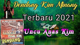 Dendang Kim Minang Terbaru 2021 || Dendang Kim Berhadiah || Uncu Anas Kim
