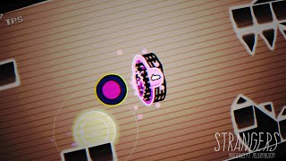 LAYOUT #3 | Proderics - Strangers ft. melodybloom | Geometry Dash 2.2
