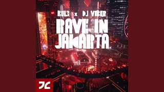 Download Lagu RAVE IN JAKARTA Download Lagu RAVE IN JAKARTA