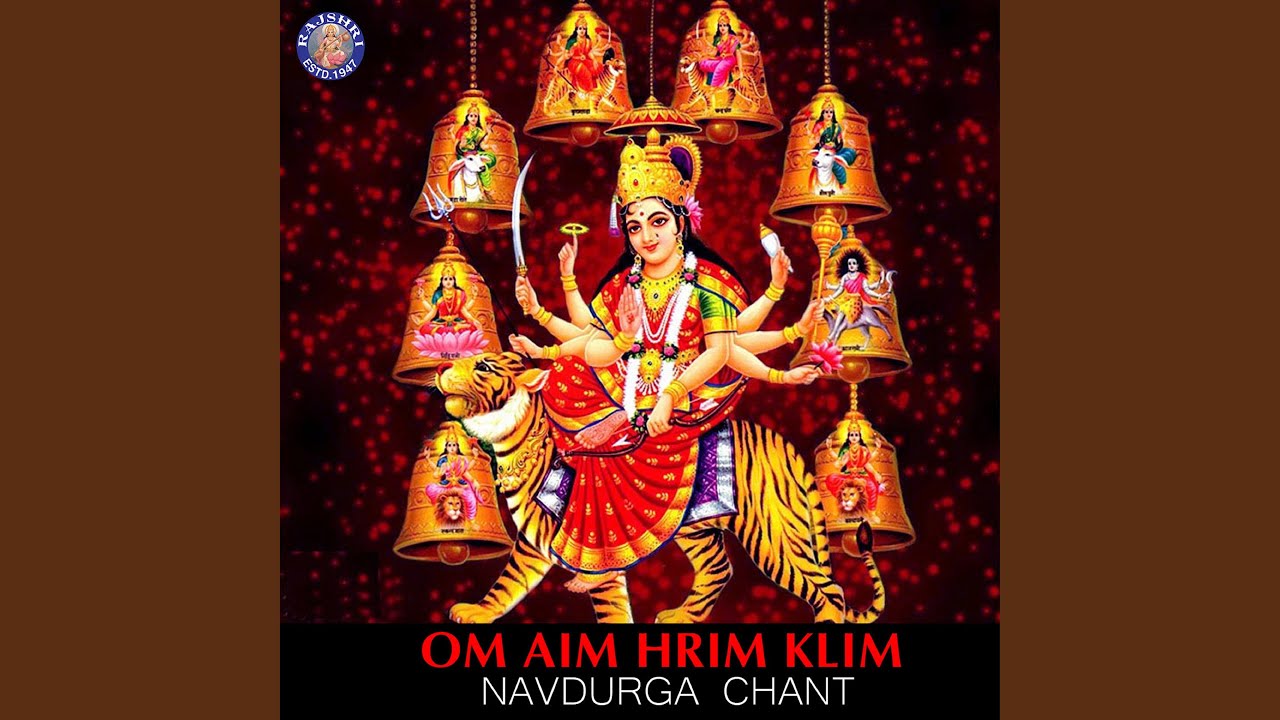 Om Aim Hrim Klim   Navdurga Chant