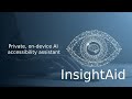 InsightAid: On-Device AI Assistant for Visual Impairments with Gemma 3n