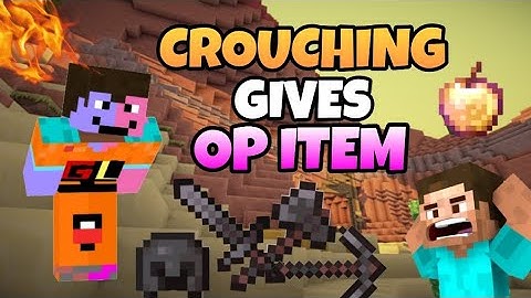 Minecraft BUT CROUCH DROP OP ITEMS | CROUCHING GIVES OP ITEMS IN MINECRAFT
