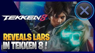 How to play as Lars Alexandersson in Tekken 8 - New Gameplay Trailer