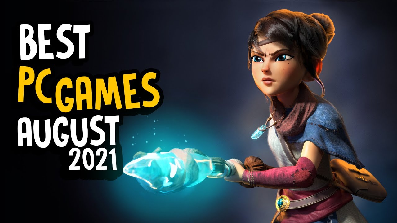 Top 10 New PC Games For August 2021