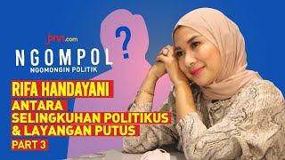 Kisah Asmara Rifa Handayani dengan Politikus Ternama | Part 3 - JPNN.com