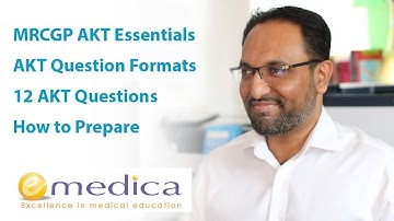 MRCGP AKT Essentials - Keys to Success in the AKT. Sample AKT Questions + Tips to Kickstart AKT Prep