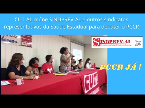 CUT reúne SINDPREV-AL e outros sindicatos representativos da Saúde Estadual para debater o PCCR