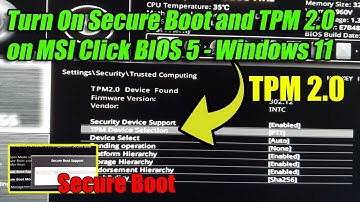 How to Turn On Secure Boot and TPM 2.0 on MSI Click BIOS 5 - For Windows 11