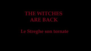 THE WITCHES ARE BACK/Le streghe son tornate - ep.4