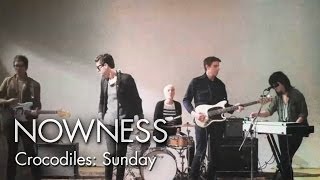 Crocodiles: Sunday (Official Video)