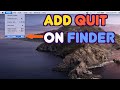 How to Add Quit to Finder (Tips & Tricks)