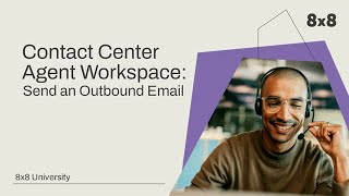 CC Agent Workspace: Send an Outbound Email