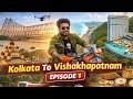 “An Exciting Journey from Kolkata to Visakhapatnam: Mountains, Beaches, and Delicious Food!”
