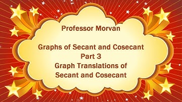 Math 142, 4.4 Part 3, Graph Translations of Secant and Cosecant
