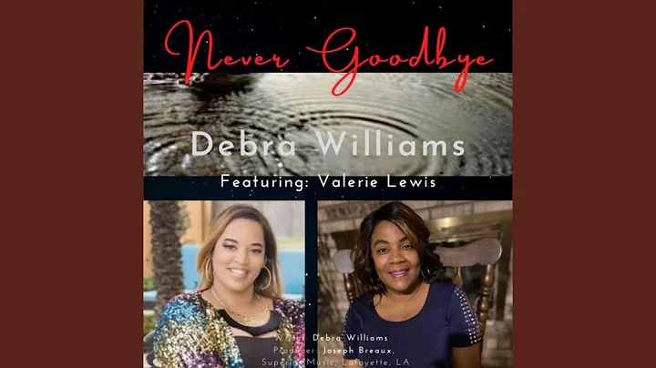 Never Goodbye (feat. Valerie Lewis)