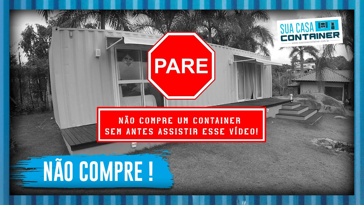 Assista ANTES de comprar um Container! | Sua Casa Container