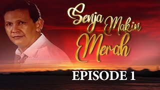 Senja Makin Merah Episode 1 - Roy Marteen Yati Octavia