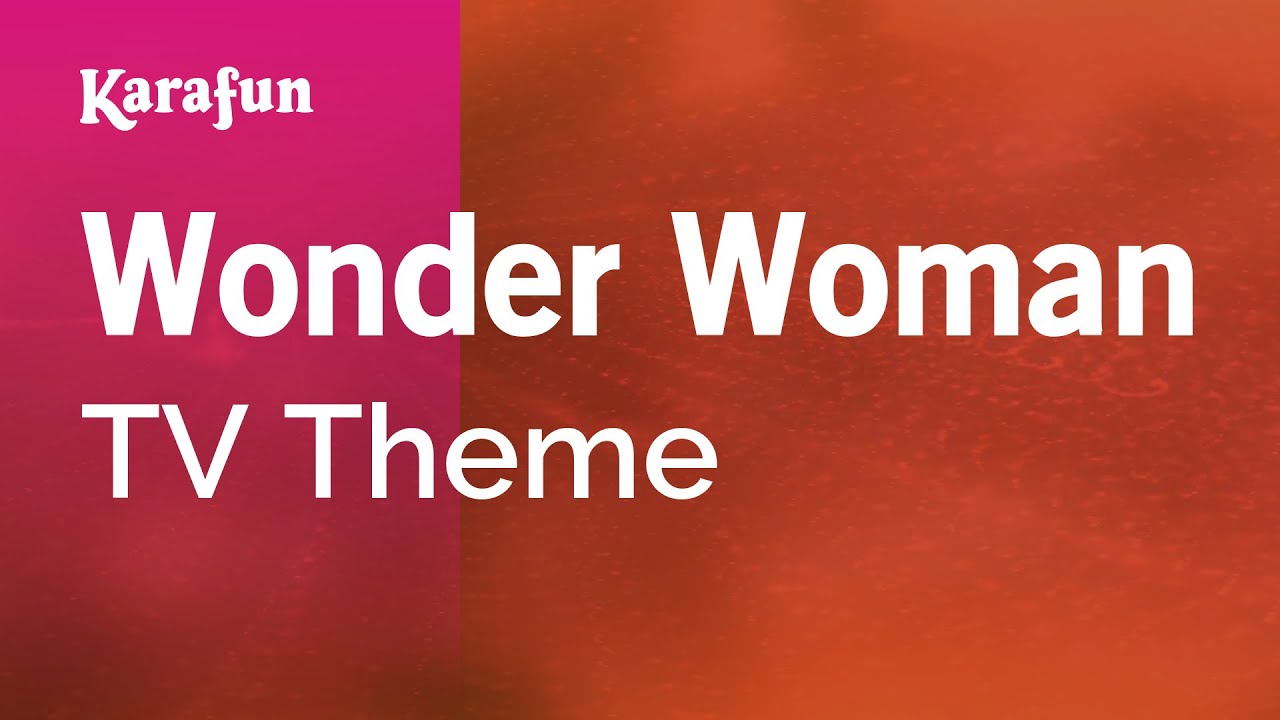 Wonder Woman - John Bähler | Karaoke Version | KaraFun