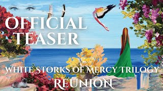 White Storks of Mercy - REUNION Book Teaser