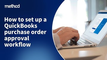How to set up a QuickBooks purchase order approval workflow