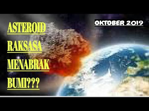 Jumat OKTOBER 2019 ASTEROID RAKSASA MENUJU BUMI,apa yg terjadi???