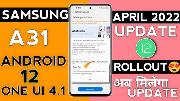 Samsung A31 - April Update Released| OneUI 4.1 & Android 12 Update|Ram Plus|Release Date|Bug