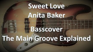 Anita Baker Sweet Love. Bass The Main groove explained
