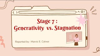 Stage 7 : Generativity vs. Stagnation | Erik Erikson's Psychosocial Theory of Development