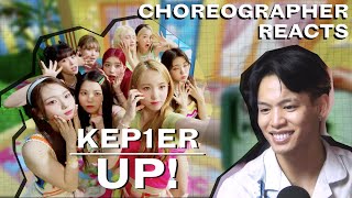 Dancer Reacts to KEP1ER - UP! M/V + Choreography Practice