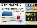 12th Maths 2 |Excercise 1.2| DIFFERENTIATION | chapter 1|ques. 1,2,3 | Explained in Hindi| HSC board