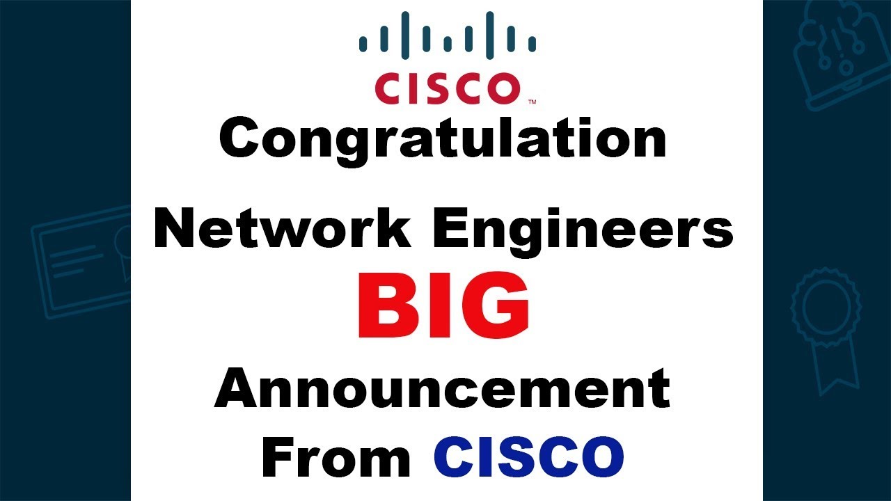 Congratulations Network Congratulations Network Engineers | BIG Announcement from CISCO | New ...