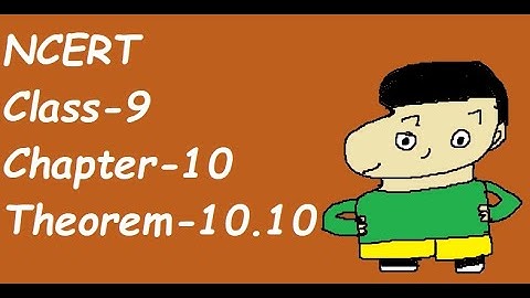 NCERT  Class-9  Chapter-10  Theorem-10.10