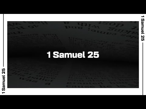 1 Samuel 25 Bible Reading | NIV