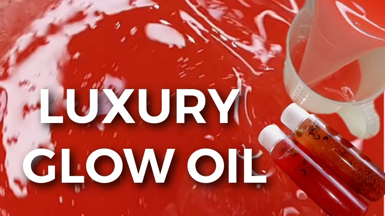 HOW TO MAKE LUXURY GLOWING OIL FOR SMALL BUSINESS || Body oil for soft , plump & Even skin #glowoil