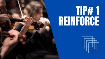 Orchestration tip 1: Reinforce