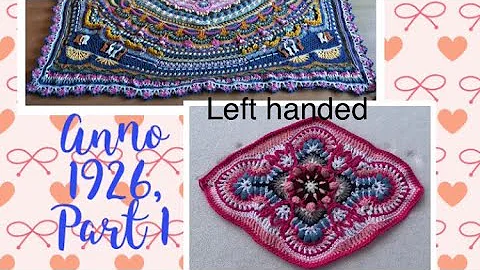 Anno 1926 CAL Part 1 left handed Crochet Along